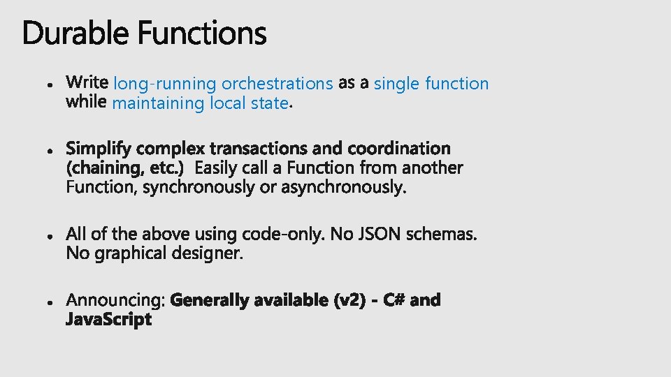 long-running orchestrations maintaining local state single function 