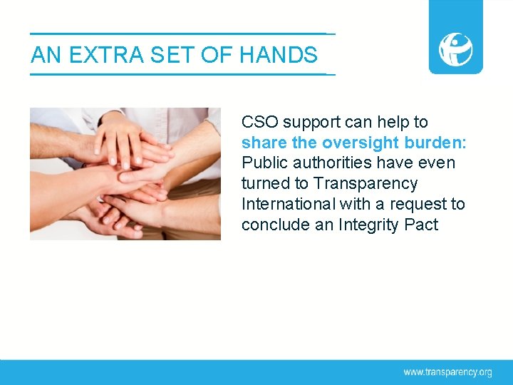 AN EXTRA SET OF HANDS CSO support can help to share the oversight burden: