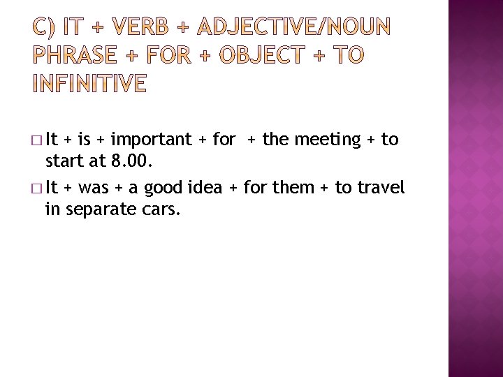 � It + is + important + for + the meeting + to start