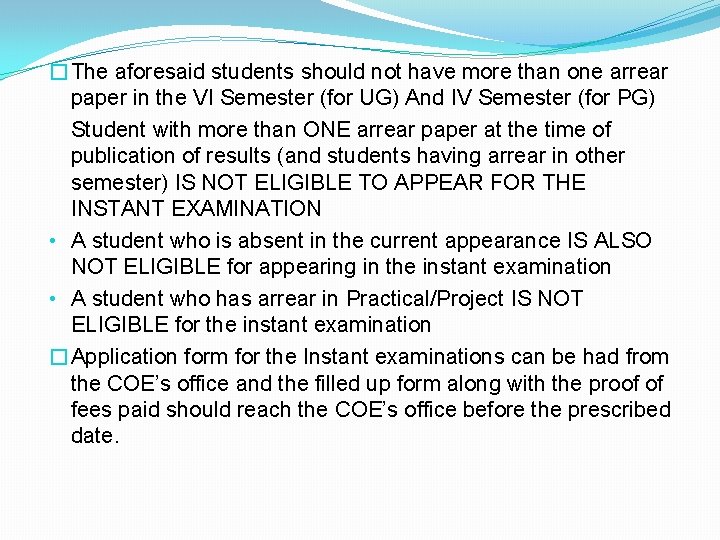 �The aforesaid students should not have more than one arrear paper in the VI