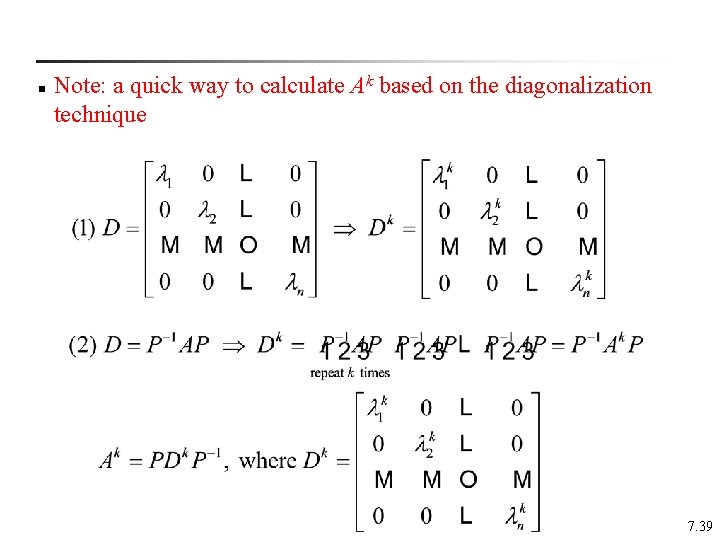 n Note: a quick way to calculate Ak based on the diagonalization technique 7.