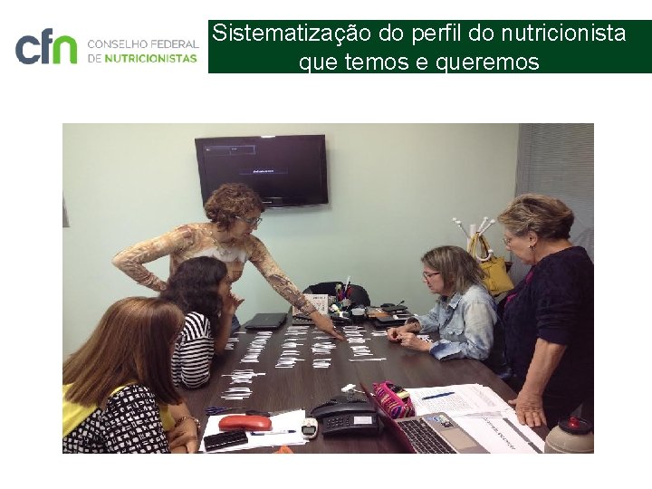 Sistematização do perfil do nutricionista que temos e queremos 