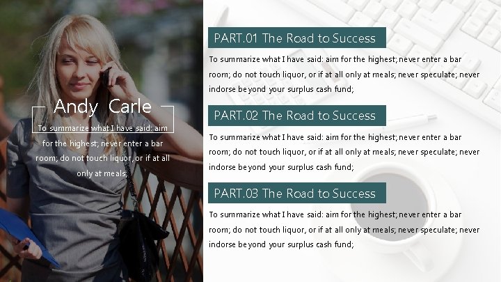 PART. 01 The Road to Success To summarize what I have said: aim for