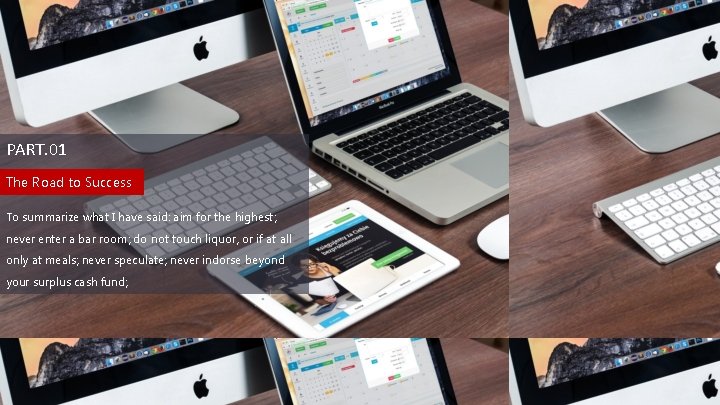 PART. 01 The Road to Success To summarize what I have said: aim for