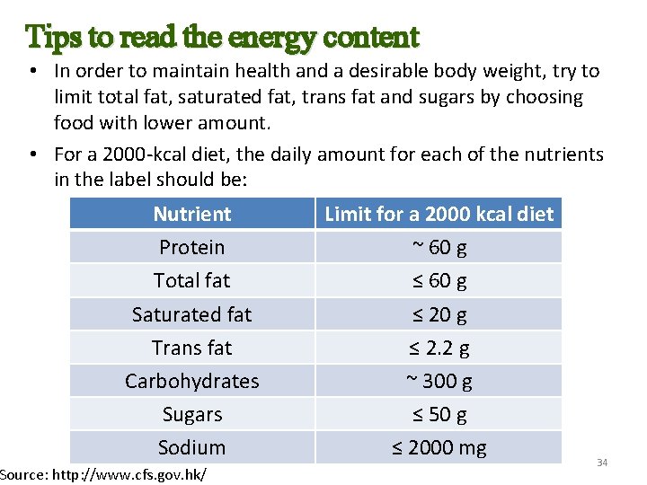 Tips to read the energy content • In order to maintain health and a