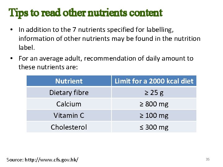 Tips to read other nutrients content • In addition to the 7 nutrients specified