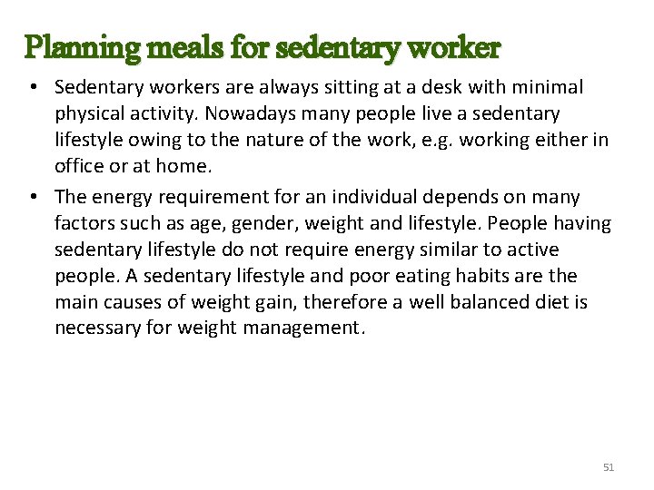Planning meals for sedentary worker • Sedentary workers are always sitting at a desk