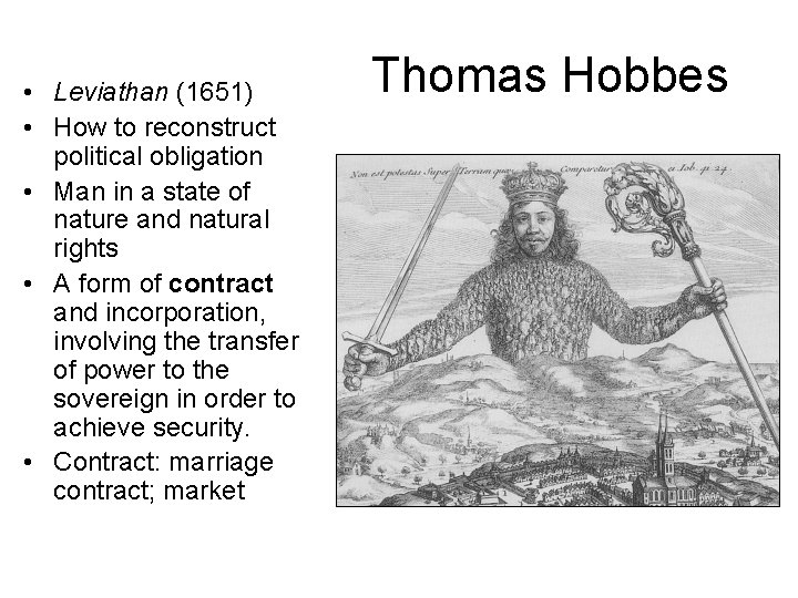  • Leviathan (1651) • How to reconstruct political obligation • Man in a