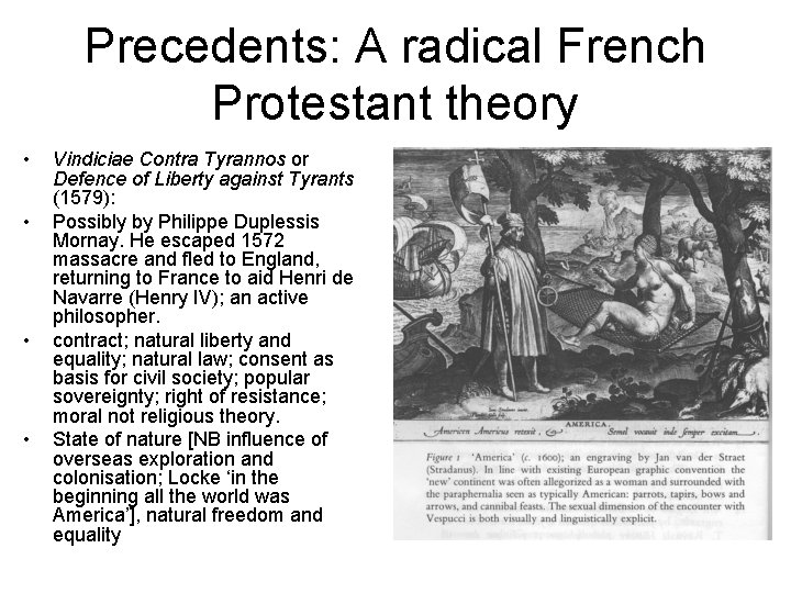 Precedents: A radical French Protestant theory • • Vindiciae Contra Tyrannos or Defence of