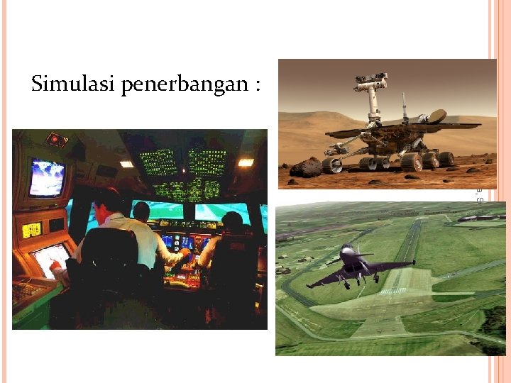 Simulasi penerbangan : Kuliah Perdana, STMIK Jakarta STI&K 8 