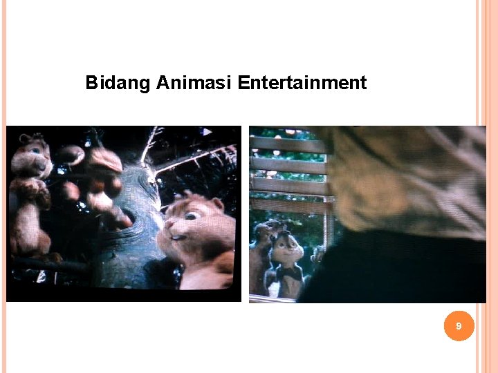 Bidang Animasi Entertainment Kuliah Perdana, STMIK Jakarta STI&K 9 
