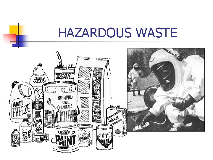 HAZARDOUS WASTE 