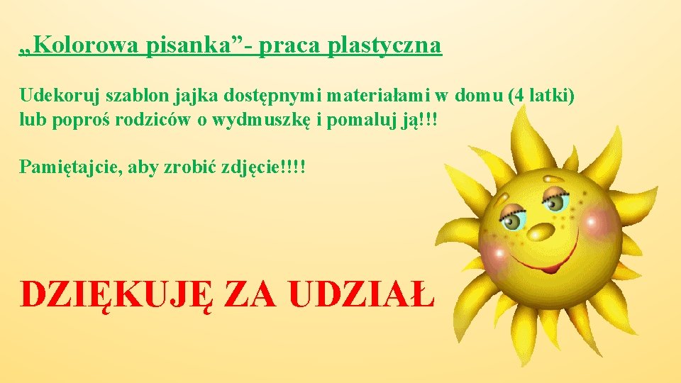 „Kolorowa pisanka”- praca plastyczna Udekoruj szablon jajka dostępnymi materiałami w domu (4 latki) lub