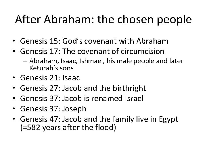 After Abraham: the chosen people • Genesis 15: God’s covenant with Abraham • Genesis After Abraham: the chosen people • Genesis 15: God’s covenant with Abraham • Genesis