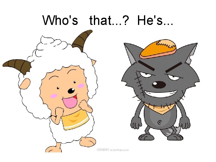 Who's that. . . ? He's. . . 