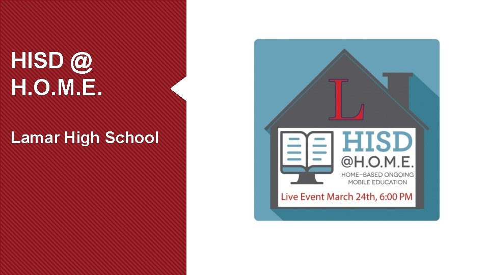 HISD @ H. O. M. E. Lamar High School 