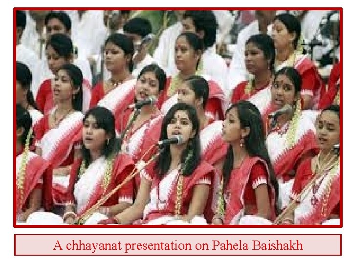 A chhayanat presentation on Pahela Baishakh 