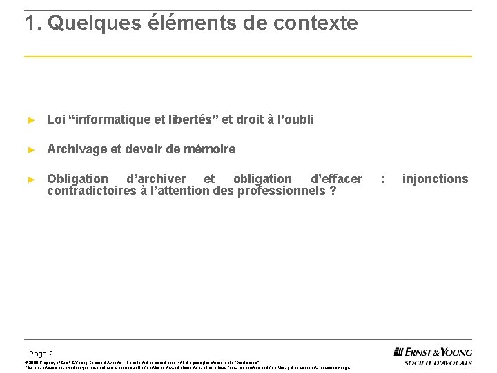 1. Quelques éléments de contexte ► Loi “informatique et libertés” et droit à l’oubli