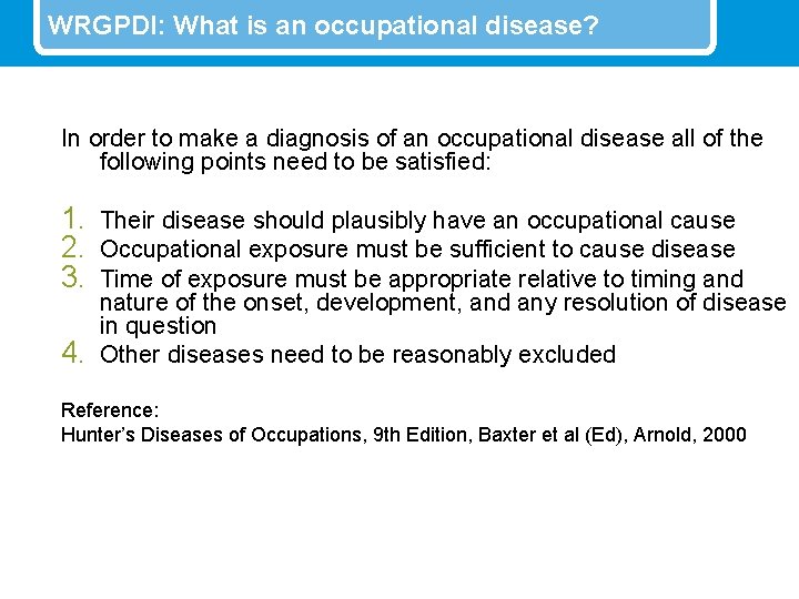 WRGPDI: What is an occupational disease? In order to make a diagnosis of an