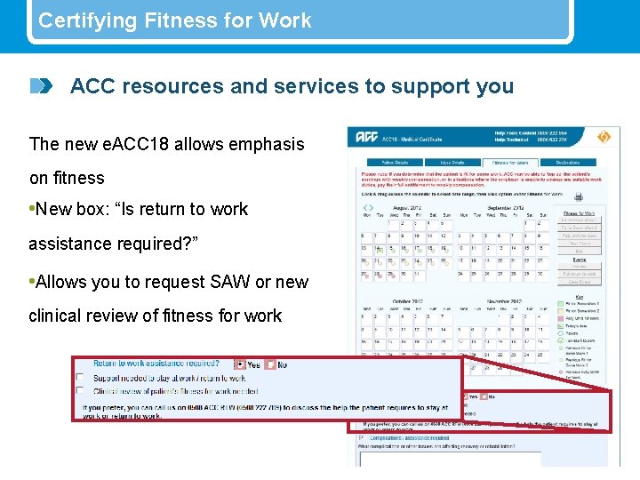 Certifying Fitness for Work ACC resources and services to support you The new e.