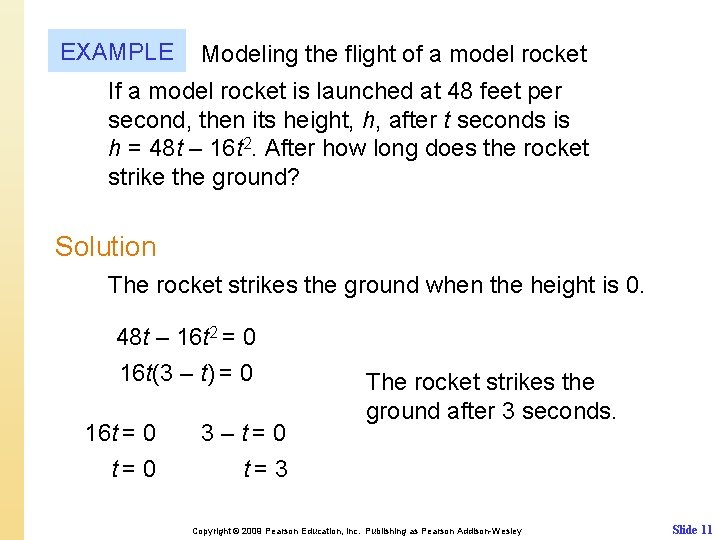 EXAMPLE Modeling the flight of a model rocket If a model rocket is launched