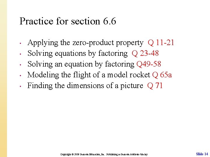 Practice for section 6. 6 • • • Applying the zero-product property Q 11