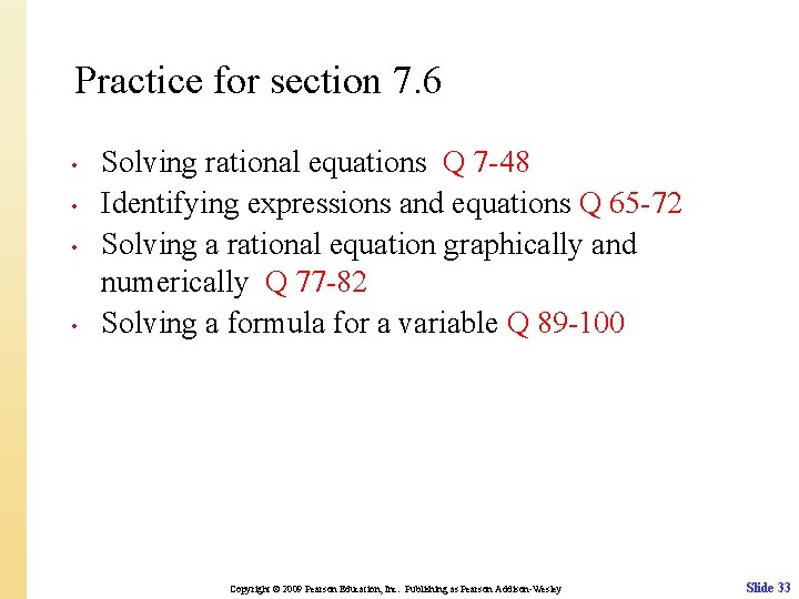 Practice for section 7. 6 • • Solving rational equations Q 7 -48 Identifying
