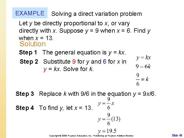 EXAMPLE Solving a direct variation problem Let y be directly proportional to x, or