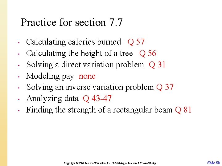 Practice for section 7. 7 • • Calculating calories burned Q 57 Calculating the