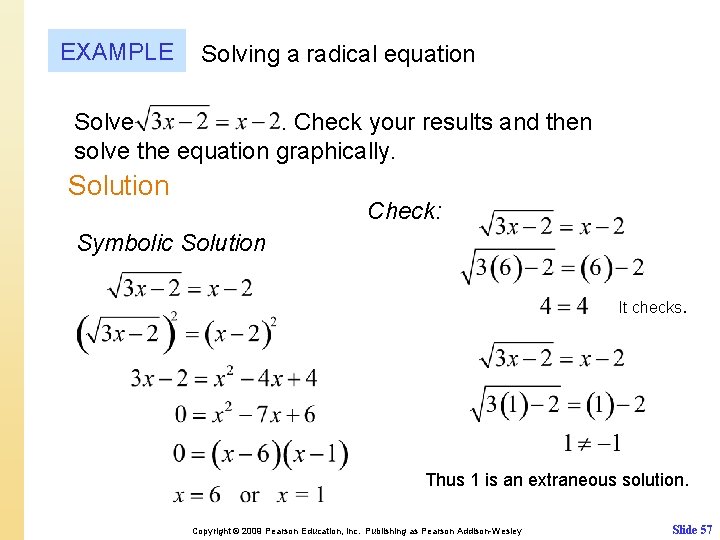 EXAMPLE Solving a radical equation Solve. Check your results and then solve the equation