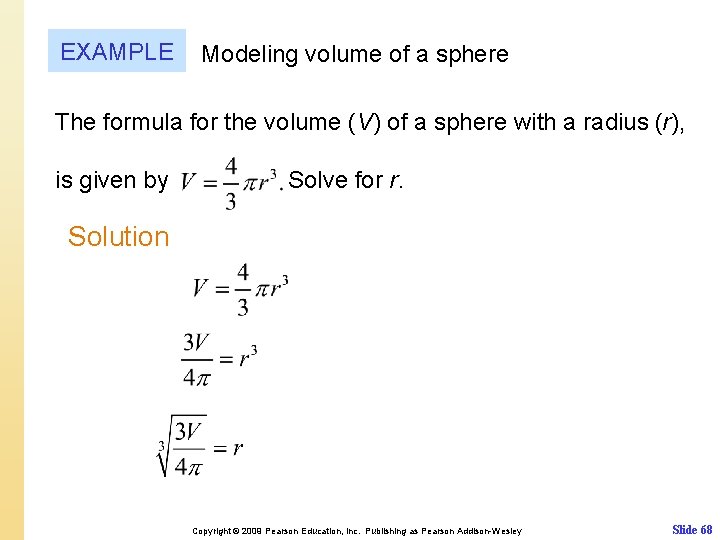 EXAMPLE Modeling volume of a sphere The formula for the volume (V) of a