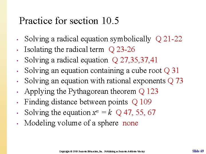 Practice for section 10. 5 • • • Solving a radical equation symbolically Q