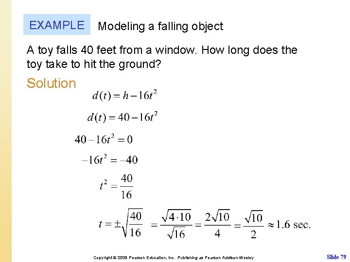 EXAMPLE Modeling a falling object A toy falls 40 feet from a window. How