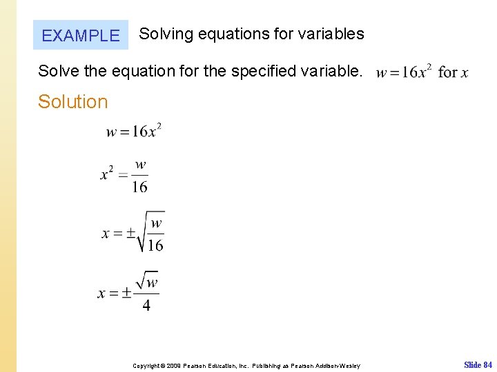 EXAMPLE Solving equations for variables Solve the equation for the specified variable. Solution Copyright