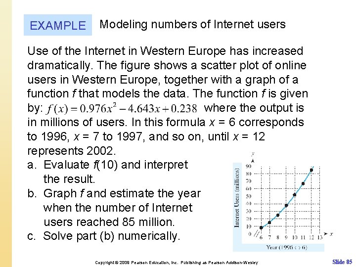 EXAMPLE Modeling numbers of Internet users Use of the Internet in Western Europe has