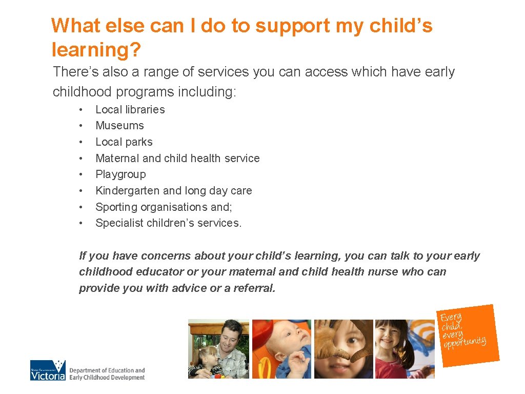 What else can I do to support my child’s learning? There’s also a range