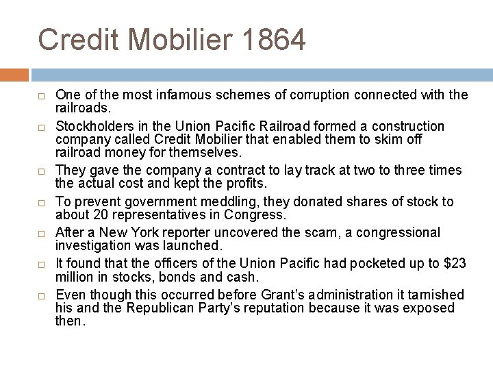 Credit Mobilier 1864 One of the most infamous schemes of corruption connected with the Credit Mobilier 1864 One of the most infamous schemes of corruption connected with the