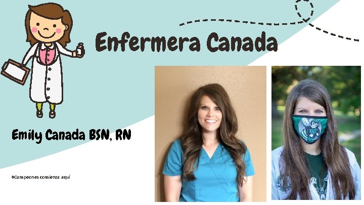 Enfermera Canada Emily Canada BSN, RN #Campeones comienza aquí 