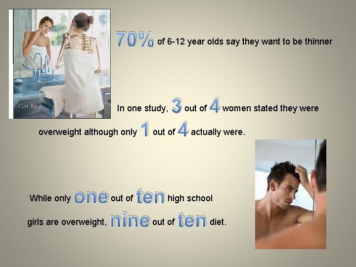  • • 70% of 6 -12 year olds say they want to be