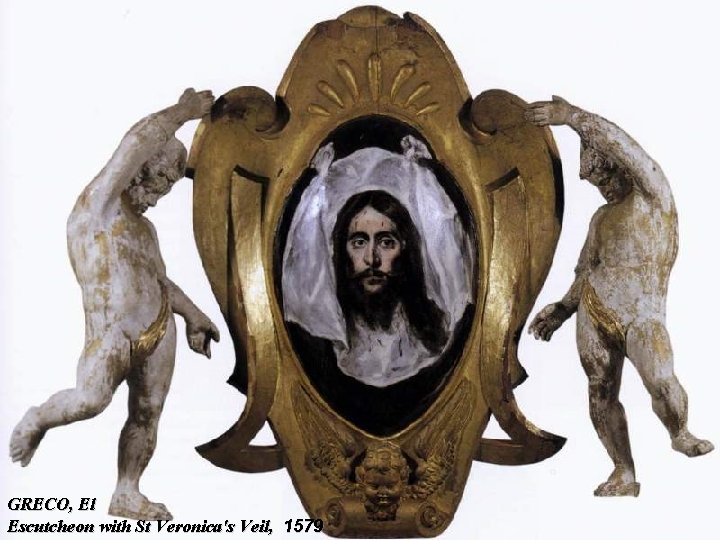 GRECO, El Escutcheon with St Veronica's Veil, 1579 GRECO, El Escutcheon with St Veronica's Veil, 1579