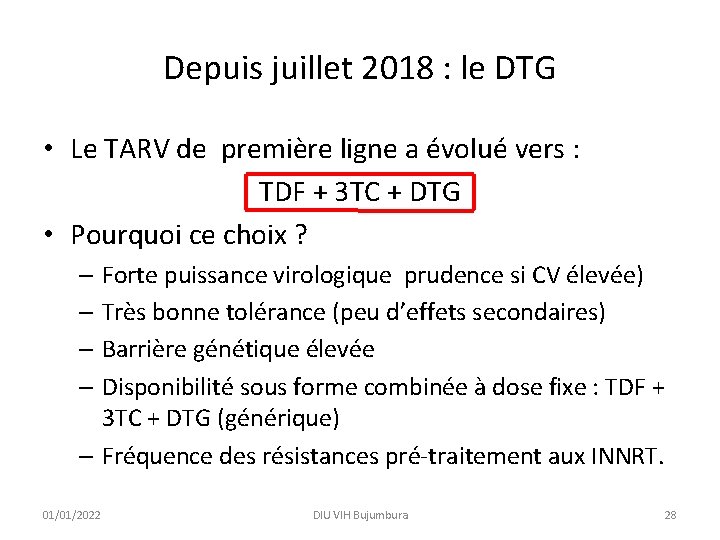 Depuis juillet 2018 : le DTG • Le TARV de première ligne a évolué