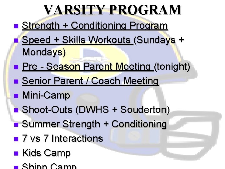 VARSITY PROGRAM Strength + Conditioning Program n Speed + Skills Workouts (Sundays + Mondays)