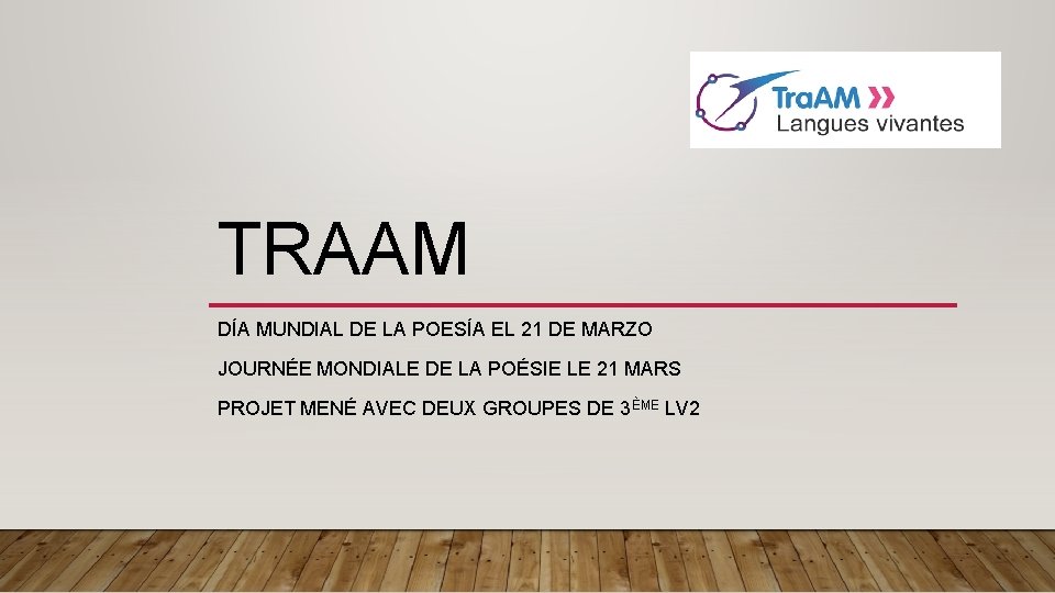 TRAAM DÍA MUNDIAL DE LA POESÍA EL 21 DE MARZO JOURNÉE MONDIALE DE LA
