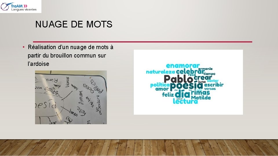 NUAGE DE MOTS • Réalisation d’un nuage de mots à partir du brouillon commun