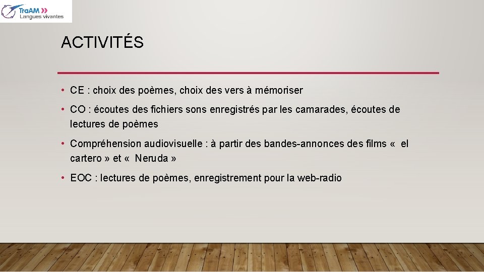 ACTIVITÉS • CE : choix des poèmes, choix des vers à mémoriser • CO