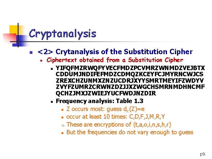 Cryptanalysis n <2> Crytanalysis of the Substitution Ciphertext obtained from a Substitution Cipher n