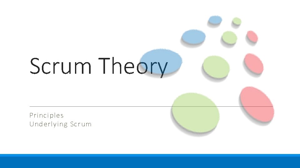 Scrum Theory Principles Underlying Scrum 