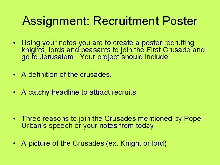 Assignment: Recruitment Poster • Using your notes you are to create a poster recruiting Assignment: Recruitment Poster • Using your notes you are to create a poster recruiting