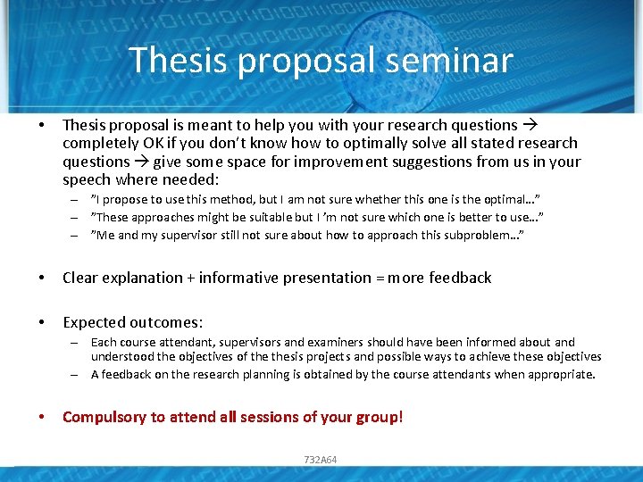 Thesis proposal seminar • Thesis proposal is meant to help you with your research Thesis proposal seminar • Thesis proposal is meant to help you with your research