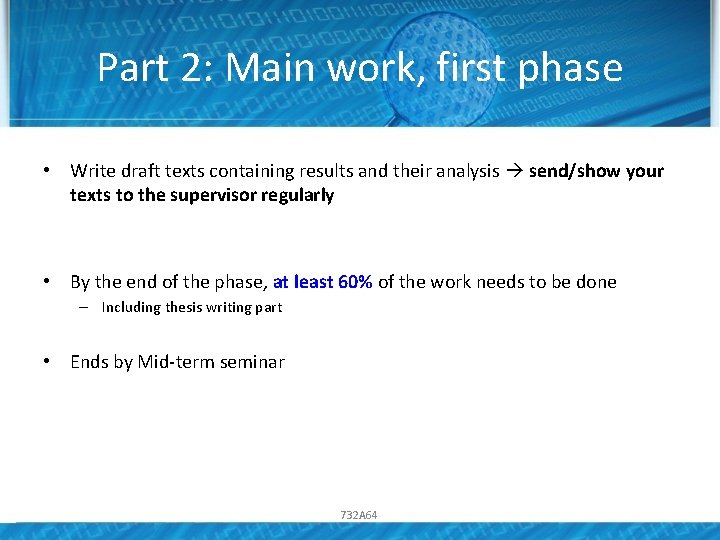 Part 2: Main work, first phase • Write draft texts containing results and their Part 2: Main work, first phase • Write draft texts containing results and their